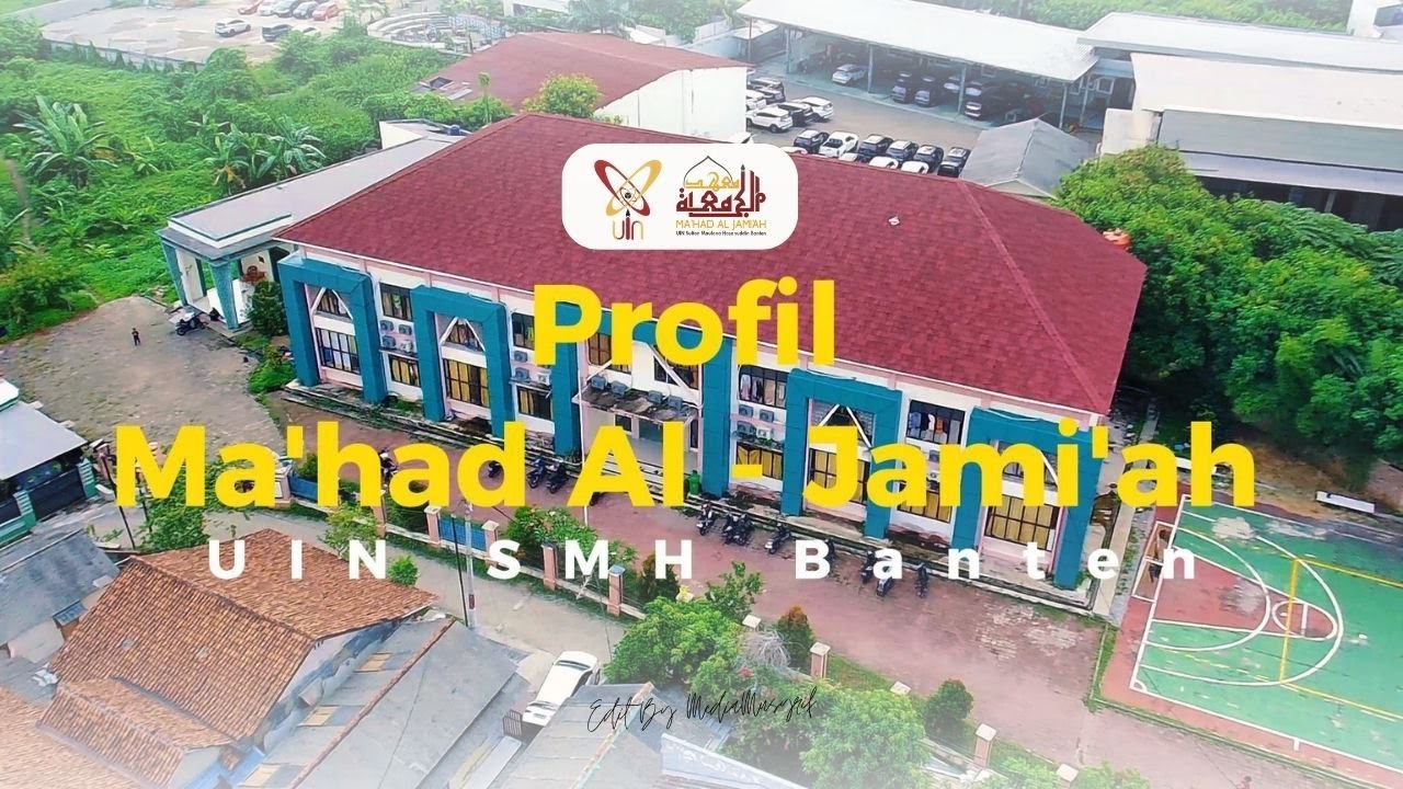 Profil Ma'had Al - Jami'ah UIN Sultan Maulana Hasanuddin Banten