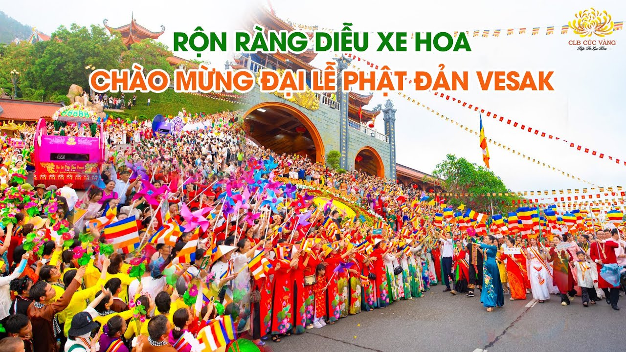 Rộn ràng diễu xe hoa đón mừng ngày Đức Phật đản sinh: Chào mừng Đại lễ Phật đản Vesak