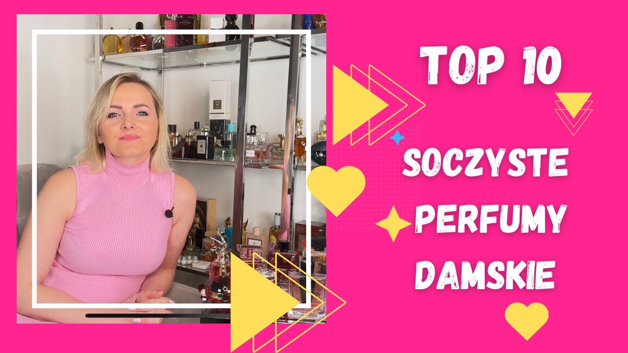 Top 10 Perfumy soczyste na wiosnę 2023 [AROMA]