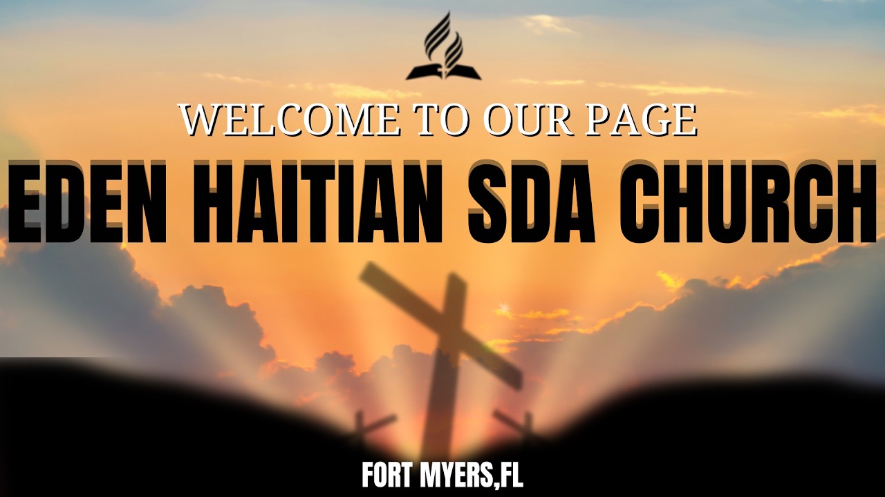 Eden Haitian SDA Church | Sabbath Service | 3/14/26