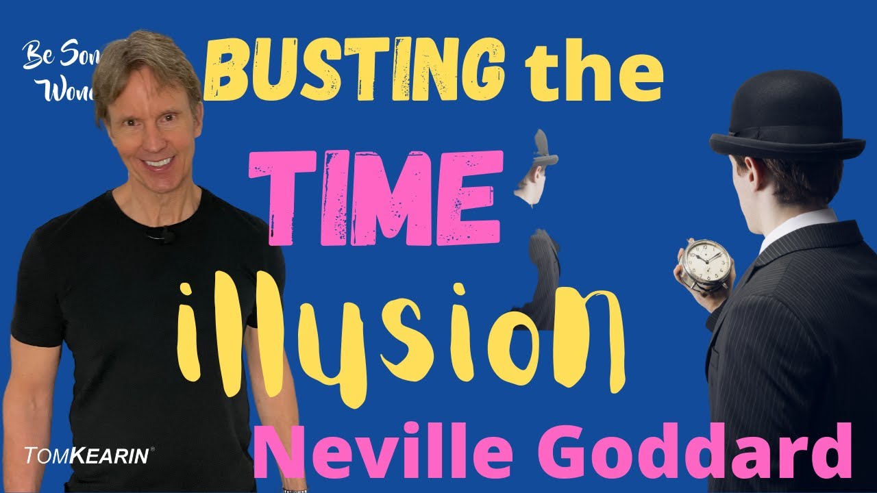 How to Overcome the Illusion of Time: Neville Goddard