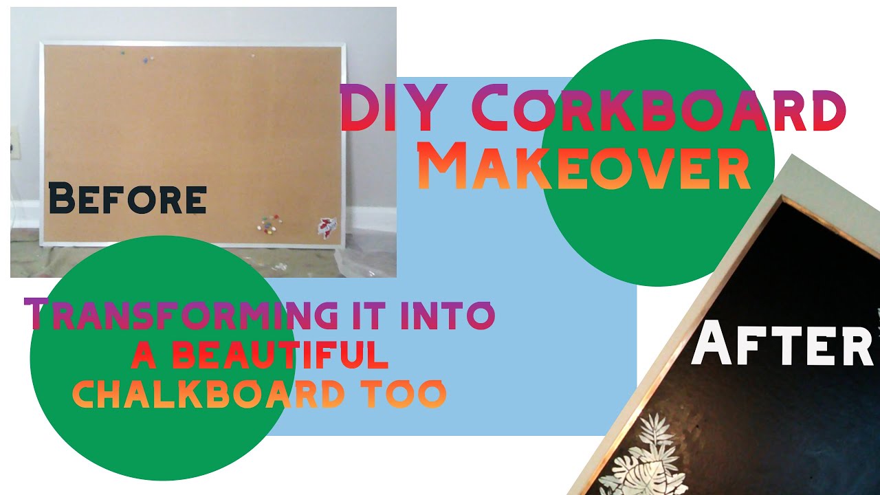 DIY Magic Cork Board  to Chalkboard Makeover