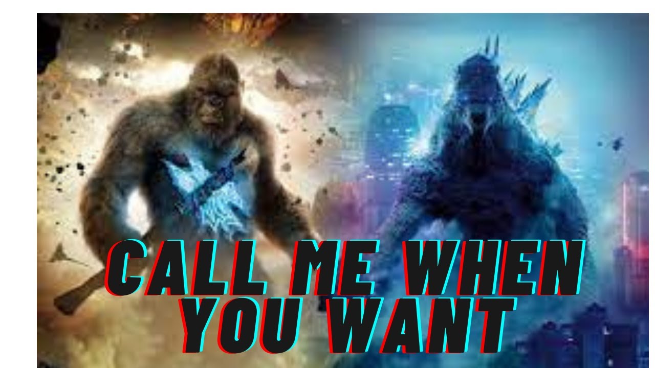 MONETRO call me when you want Godzilla VS Kong