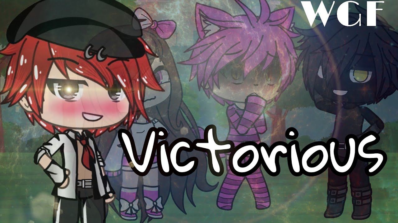 👑 Victorious 👑 [ Glmv wgf - Gacha Life wgf ] •4/8•