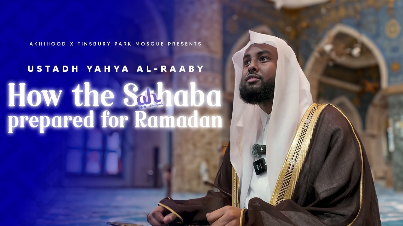 Ustadh Yahya Al-Raaby - How the Sahaba prepared for Ramadan | Beautiful Recitation & Reminder
