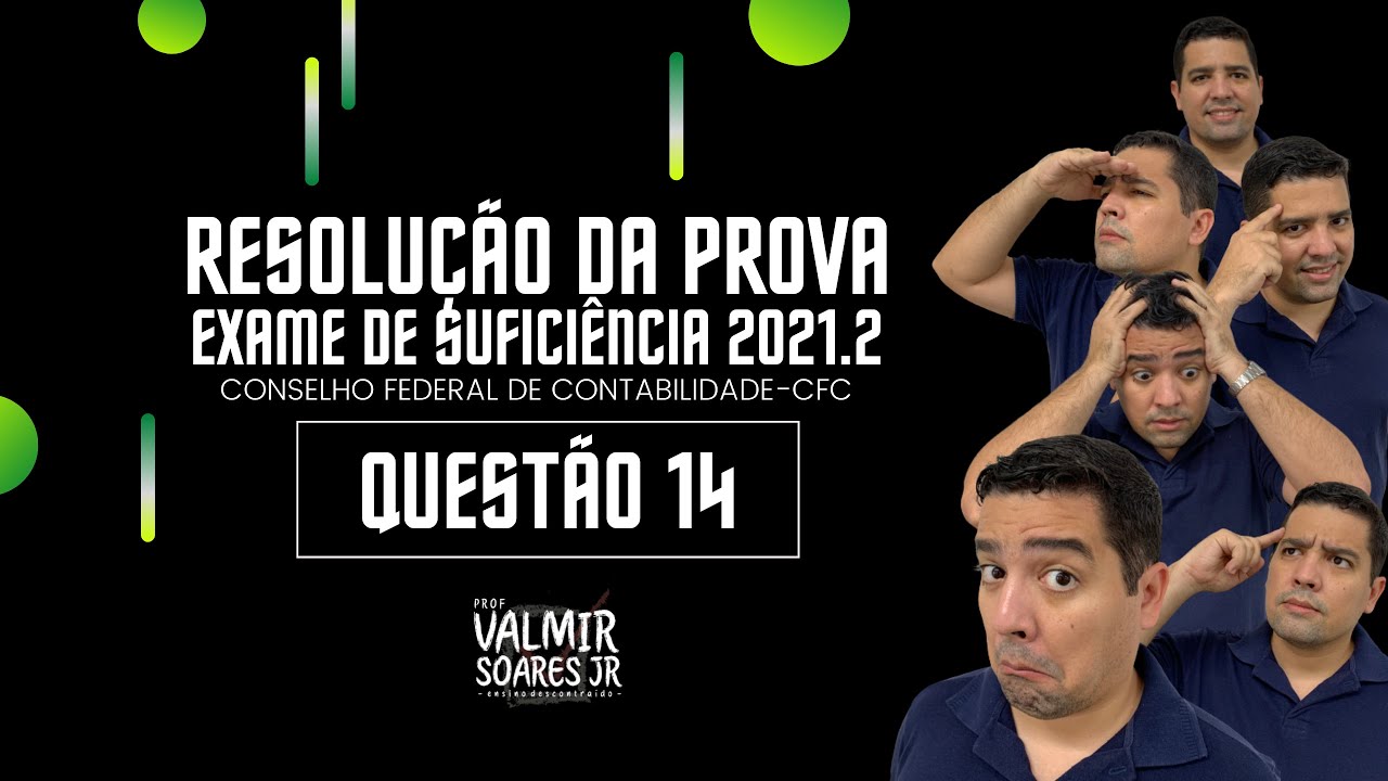 QUESTÃO 14 - PROVA DO CFC 2021.2 (TEMA: INVESTIMENTOS EM COLIGADAS OU CONTROLADAS)