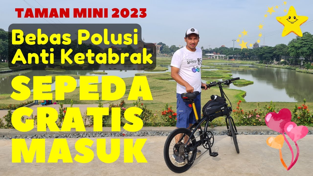 SURGA SEPEDA DI TAMAN MINI INDONESIA INDAH 2023 (sepeda gratis masuk)