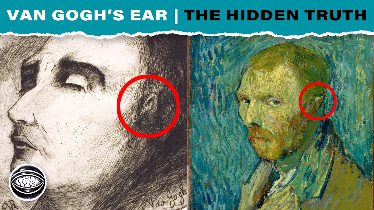 Van Gogh's Ear: The Hidden Truth