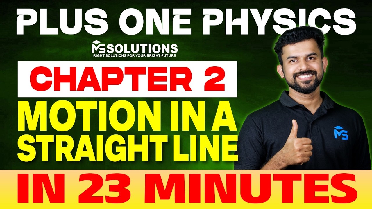 Plus One Public Exam 2026 Physics Chapter 2 in 23 minutes | MS SOLUTIONS