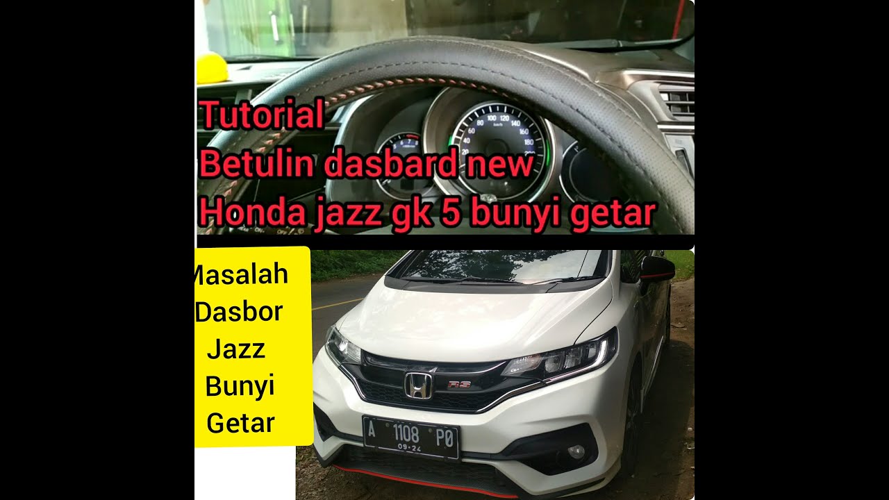 betulin bunyi getar di dasbord honda jazz gk 5