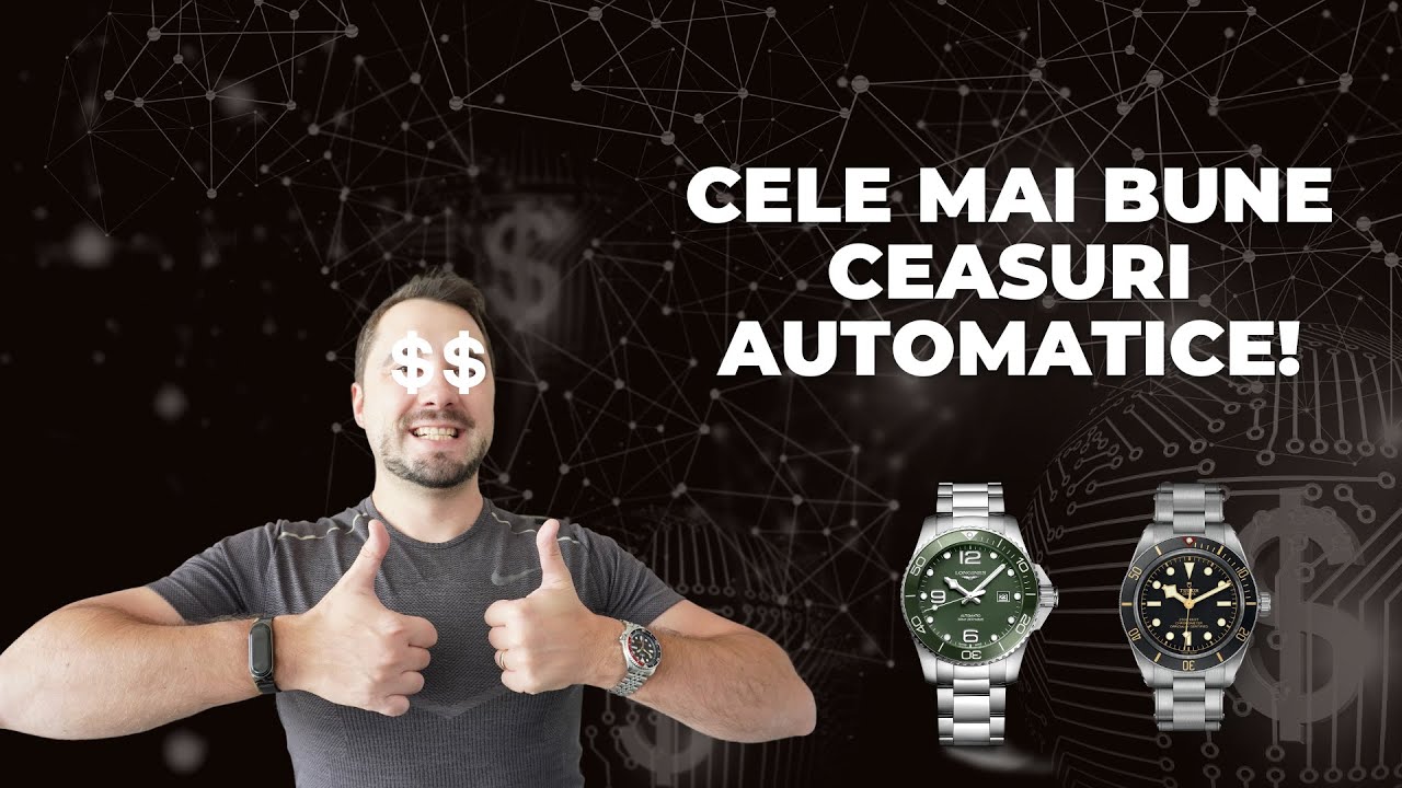 Cele mai bune ceasuri automatice in funcţie de buget