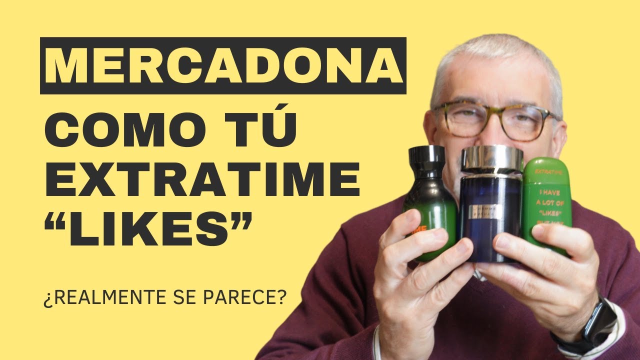 NOVEDAD EXTRATIME LIKES MERCADONA, ¿EN REALIDAD SE PARECE? #perfumes