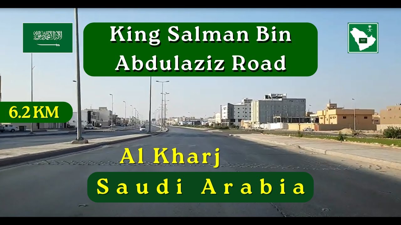 King Salman Bin Abdulaziz Road | Al Kharj, Saudi Arabia