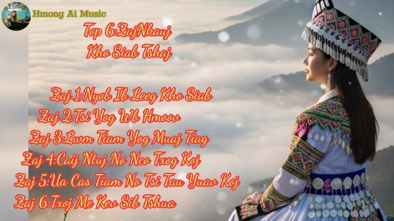 Top Full 6 Zaj Nkauj Kho Siab Tshaj l Official Hmong Ai Music Cover 2026#ZajNkaujKhoSiab#NkaujHmoob