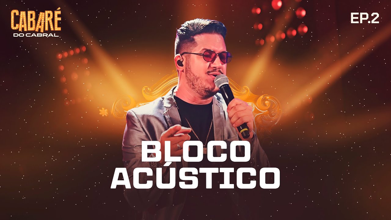 Diego Cabral - Acústico (DVD Cabaré do Cabral / Ao Vivo)