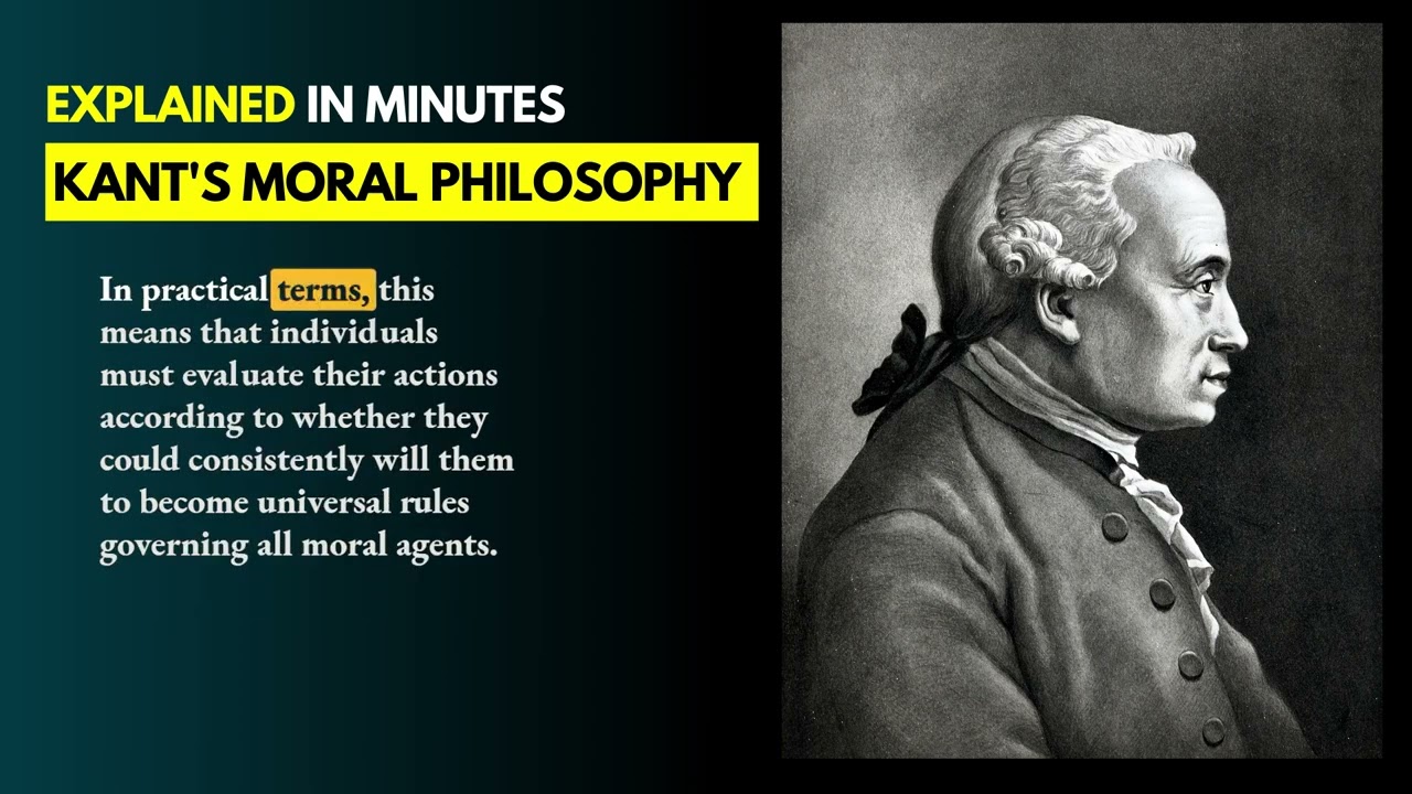 Immanuel Kant's Moral Philosophy - Explained in Minutes