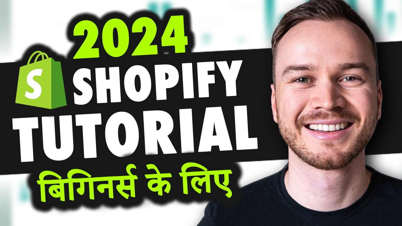 Shopify Tutorial for Beginners in Hindi 2024 (FULL Store Setup Guide)
