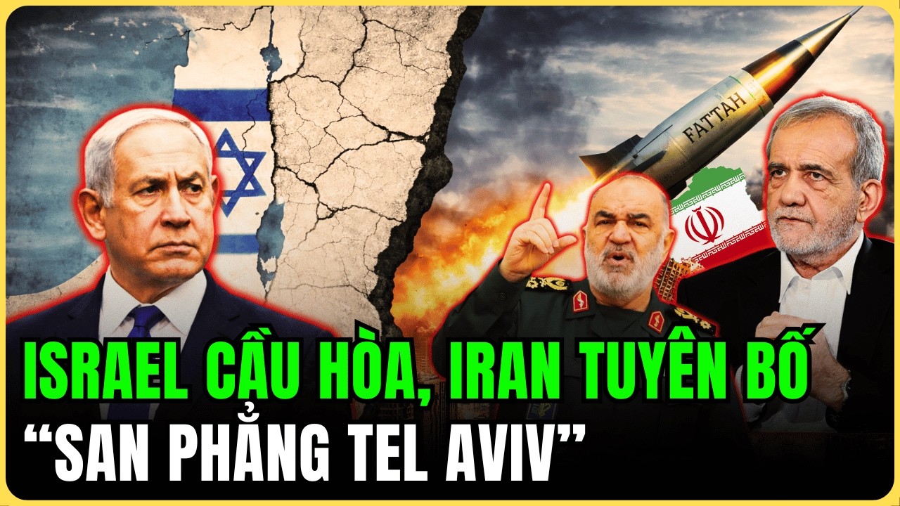 Israel Đề Nghị Ngừng Bắn Khẩn Cấp: Iran Bác Bỏ & Tuyên Bố Quyết San Phẳng Tel Aviv Như Gaza!