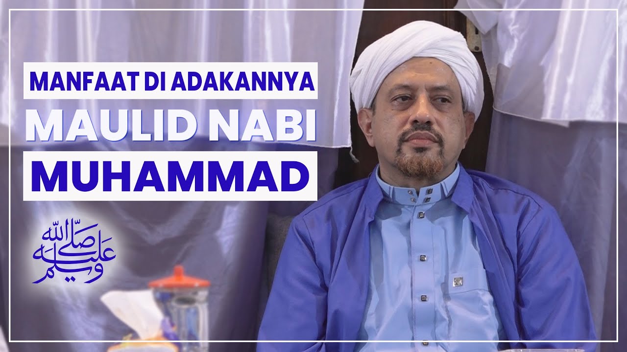 Manfaat di Adakannya Maulid Nabi Muhammad | Habib Taufiq Assegaf