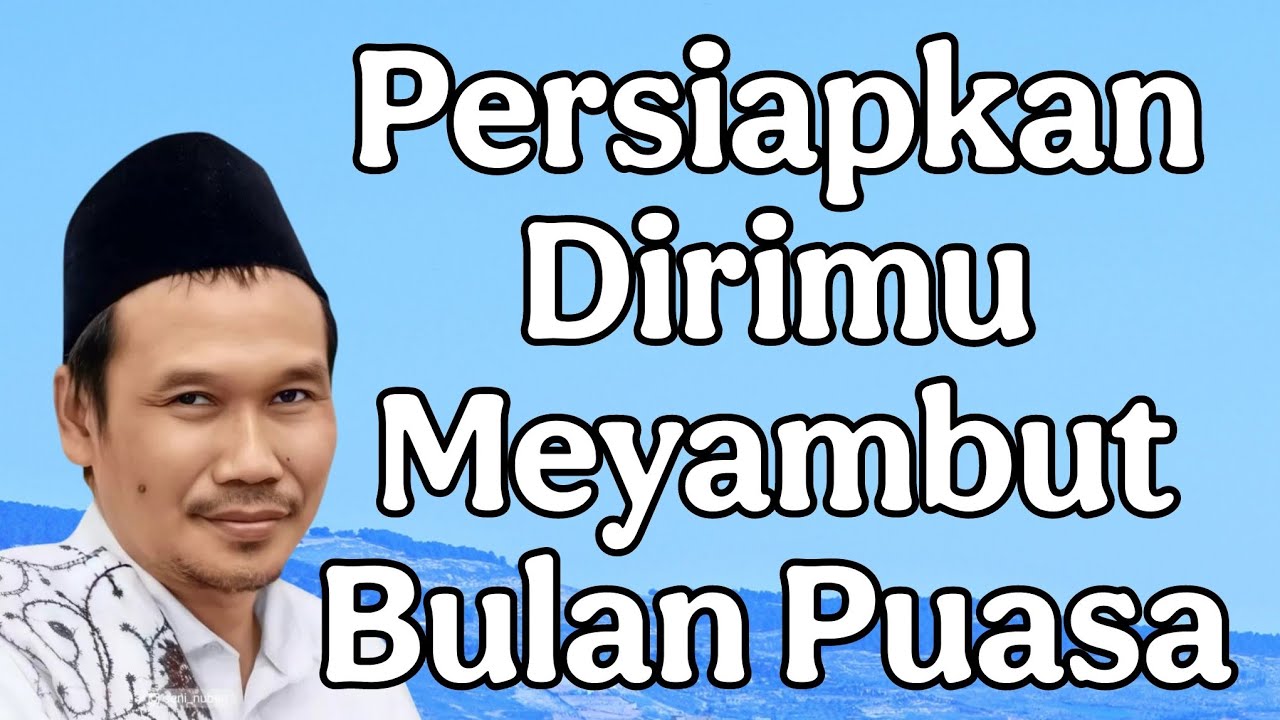 ngaji gus baha : persiapan meyambut wulan poso