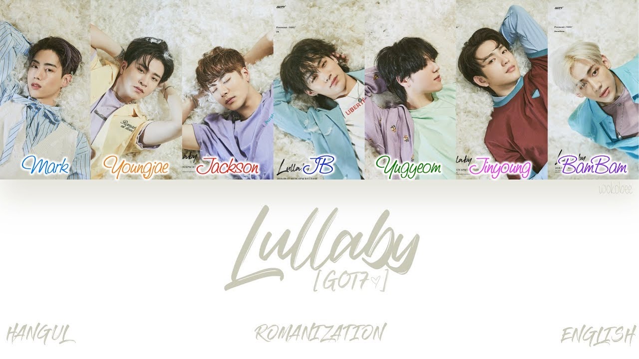 [HAN|ROM|ENG] GOT7 (갓세븐) - Lullaby (Color Coded Lyrics)