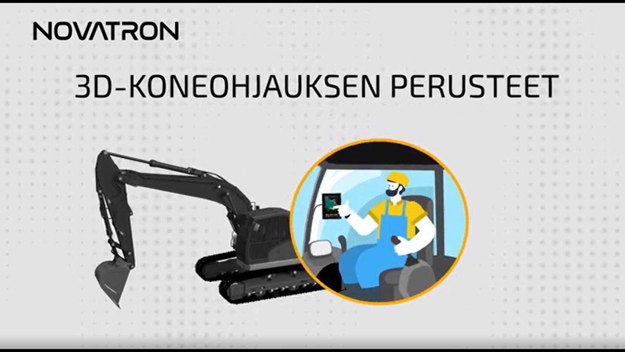 Osa 1: 3D-koneohjauksen perusteet | 3D-KONEOHJAUS? | Novatron Oy