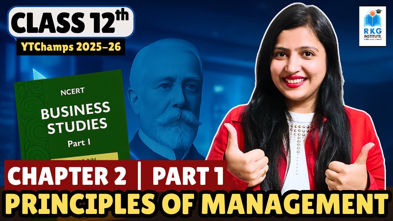 🎓Principles of Management 🧠 Class 12 | Chapter 2 🔍 Part 1 | Business Studies 2025-26