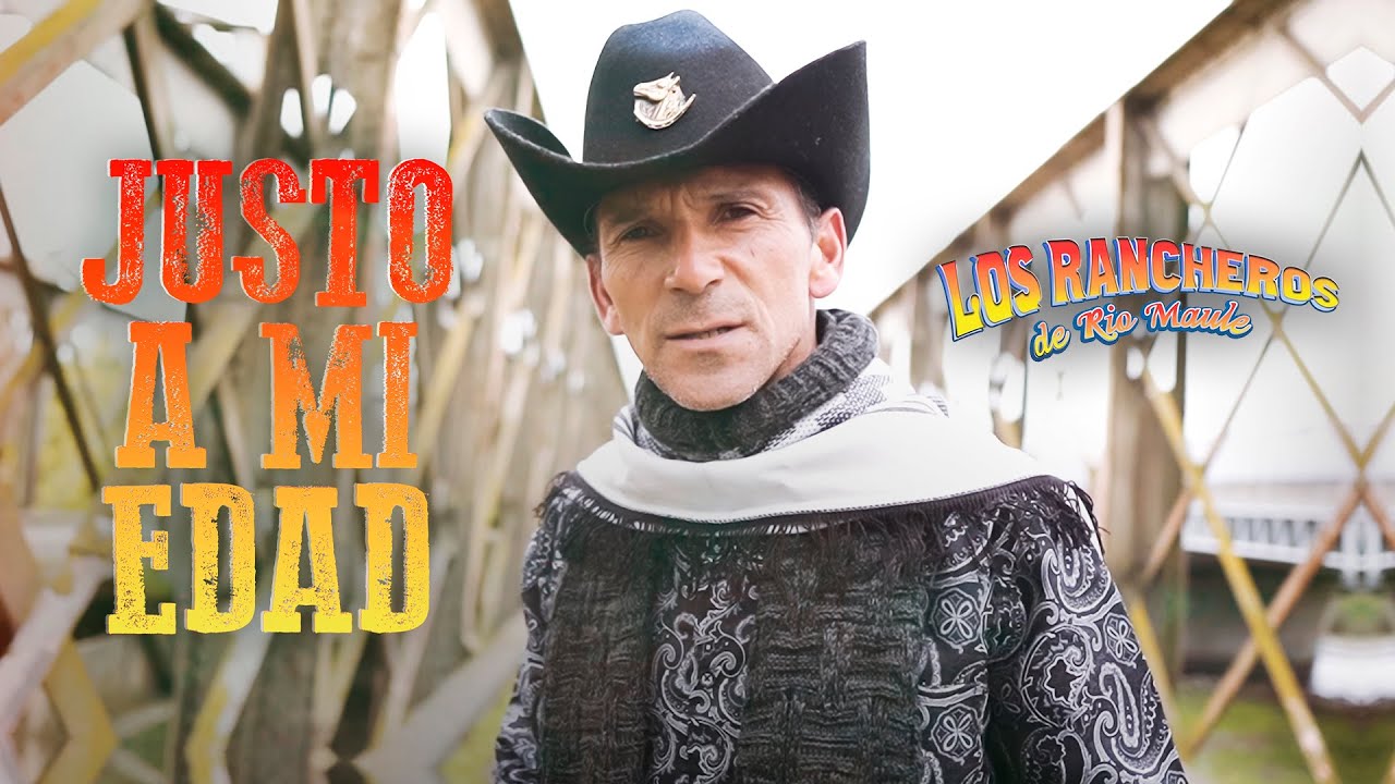 Los Rancheros de Rio Maule - Justo A Mi Edad (Videoclip Oficial)