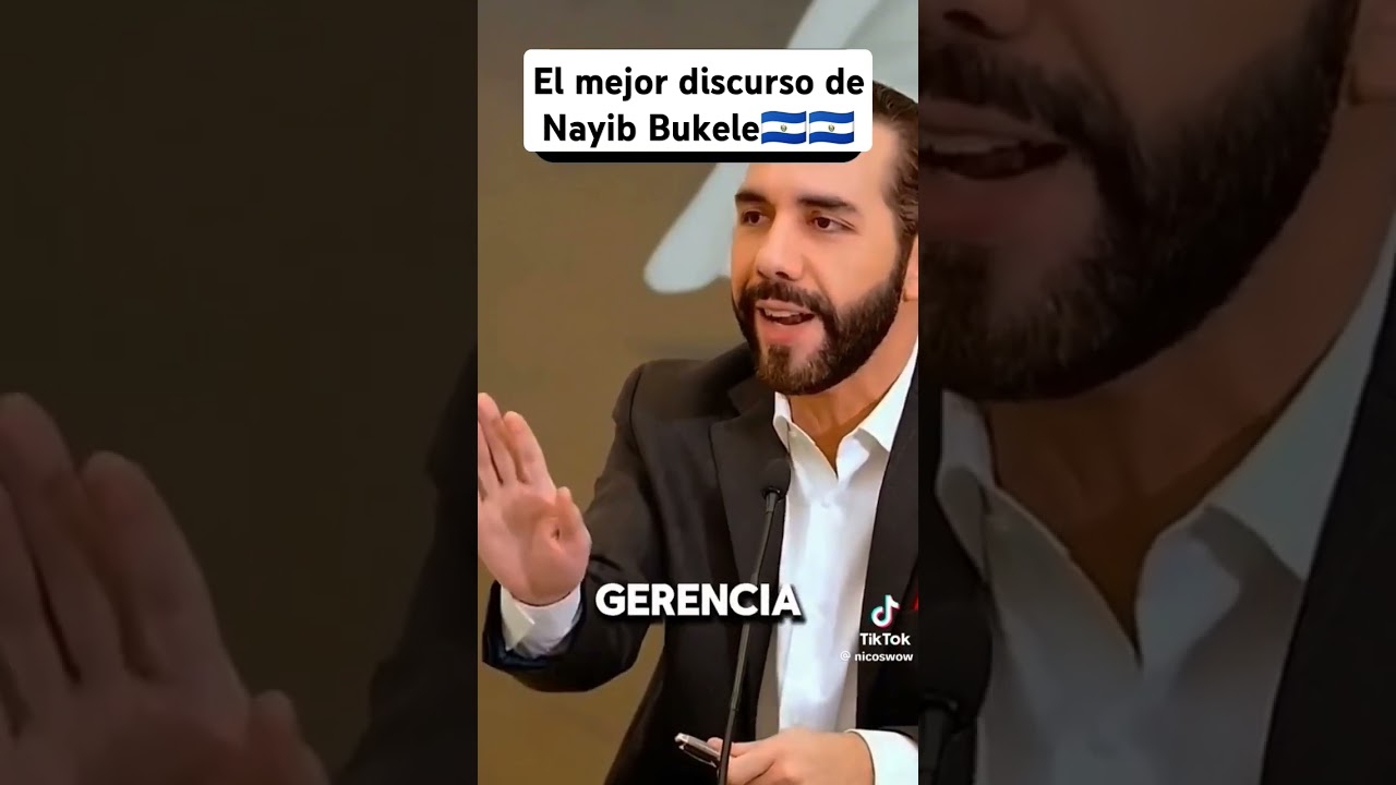 👏👏EL MEJOR DISCURSO DE NAYIB BUKELE 🇸🇻🇸🇻 #bukele