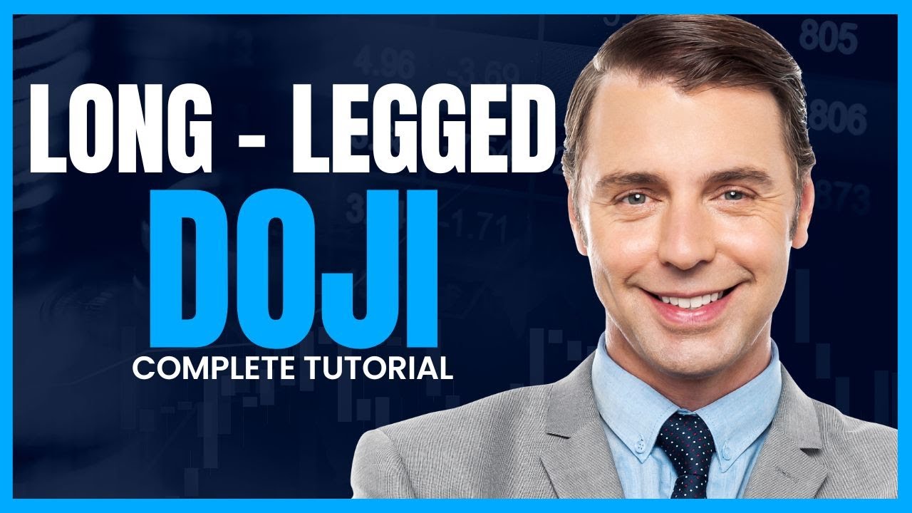 Master the Art of Identifying Long-Legged Doji Patterns