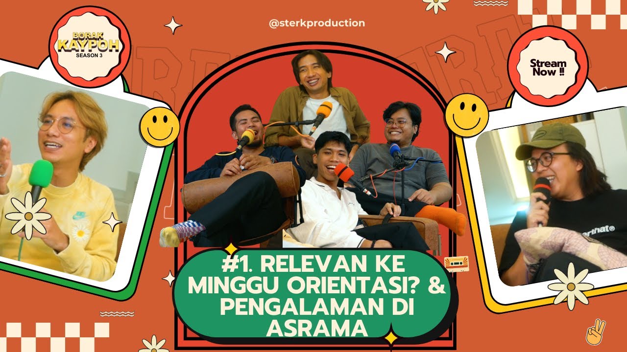 BORAK KAYPOH S3 - EP 1 Relevan Ke Minggu Orientasi? & Pengalaman Di Asrama | Sterkproduction