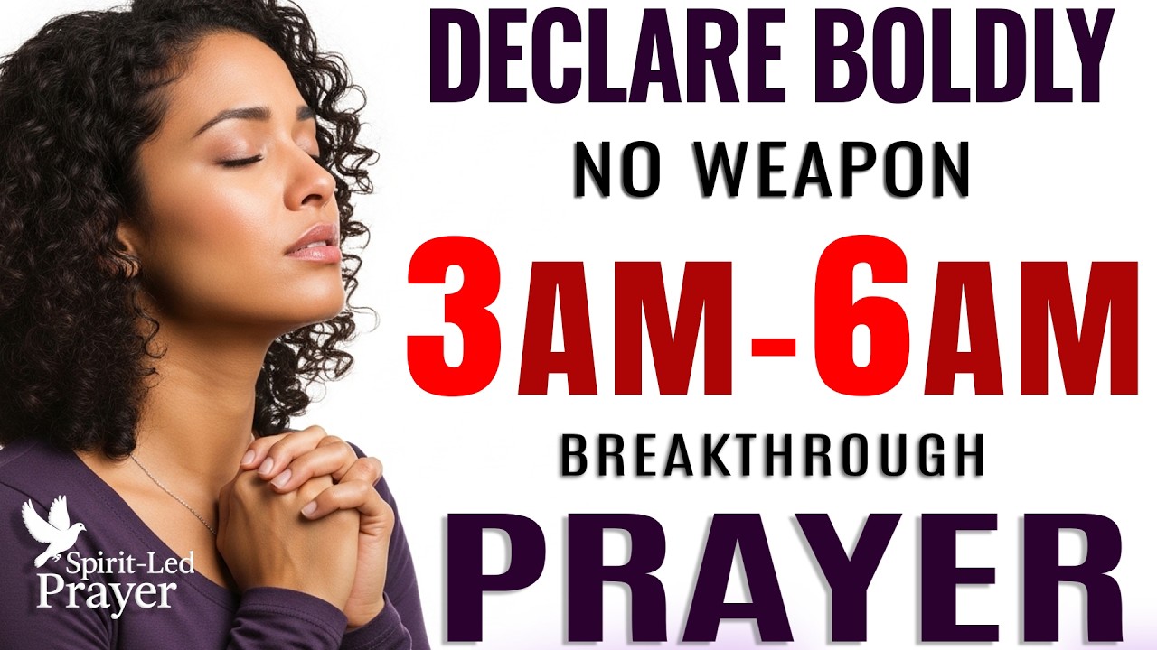 If You Wake Up 3–6 AM, Say “No Weapon Shall Prosper” Breakthrough Prayer Over Yourself & Family