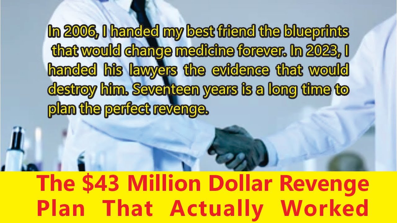 The $43 Million Dollar Revenge Plan That Actually Worked