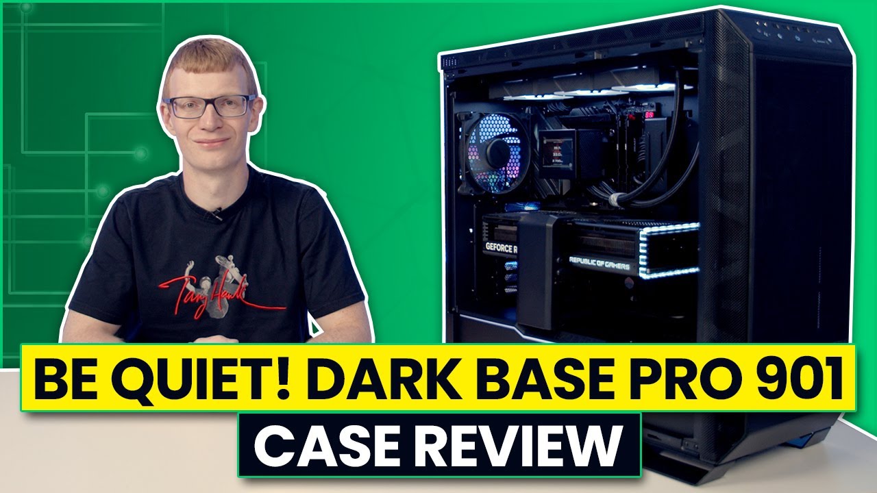 be quiet! Dark Base Pro 901 Review
