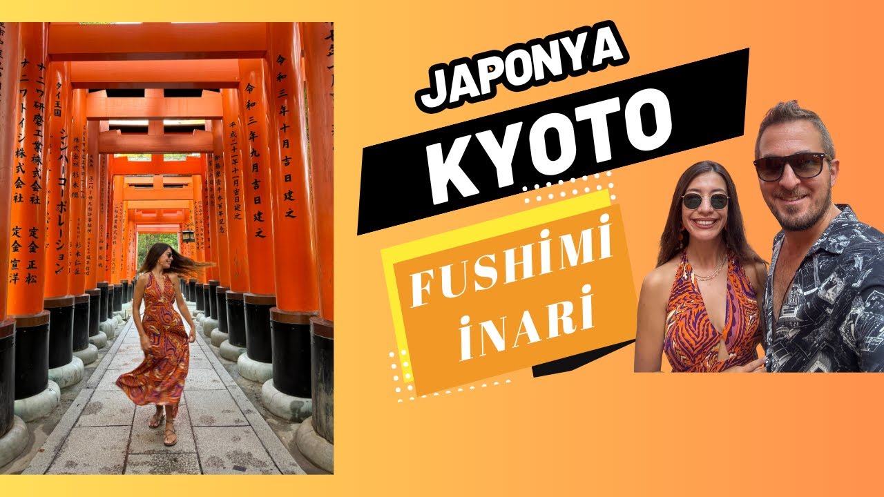 KYOTO GEZİ REHBERİ | JAPONYA | KYOTO GEZİLECEK YERLER | FUSHİMİ İNARİ TAPINAĞI | KİYOMİZUDERA