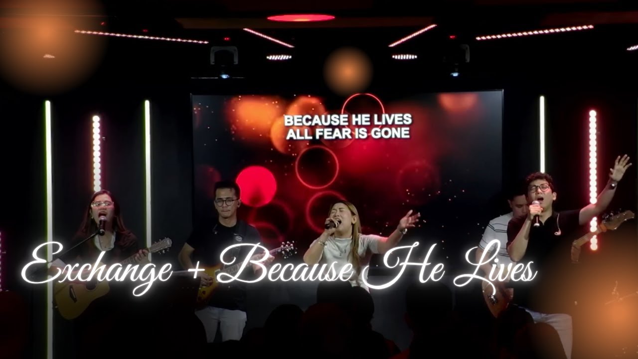 Exchange + Because He Lives | 20.07.25 | Praise and Worship Song | GraceLife Community