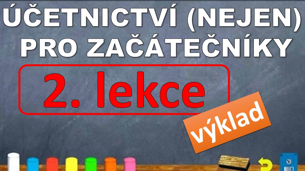 Majetek a aktiva podniku, dlouhodobý majetek, oběžný majetek | KURZ ÚČETNICTVÍ (2. lekce)