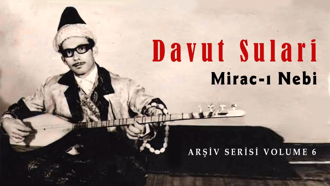 Davut Sulari - Mirac-ı Nebi [© 2021 Soundhorus]