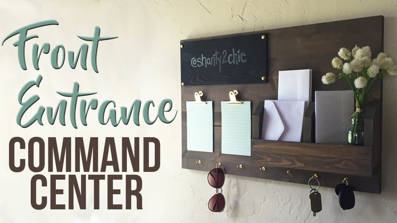 Front Entrance Command Center | Shanty 2 Chic