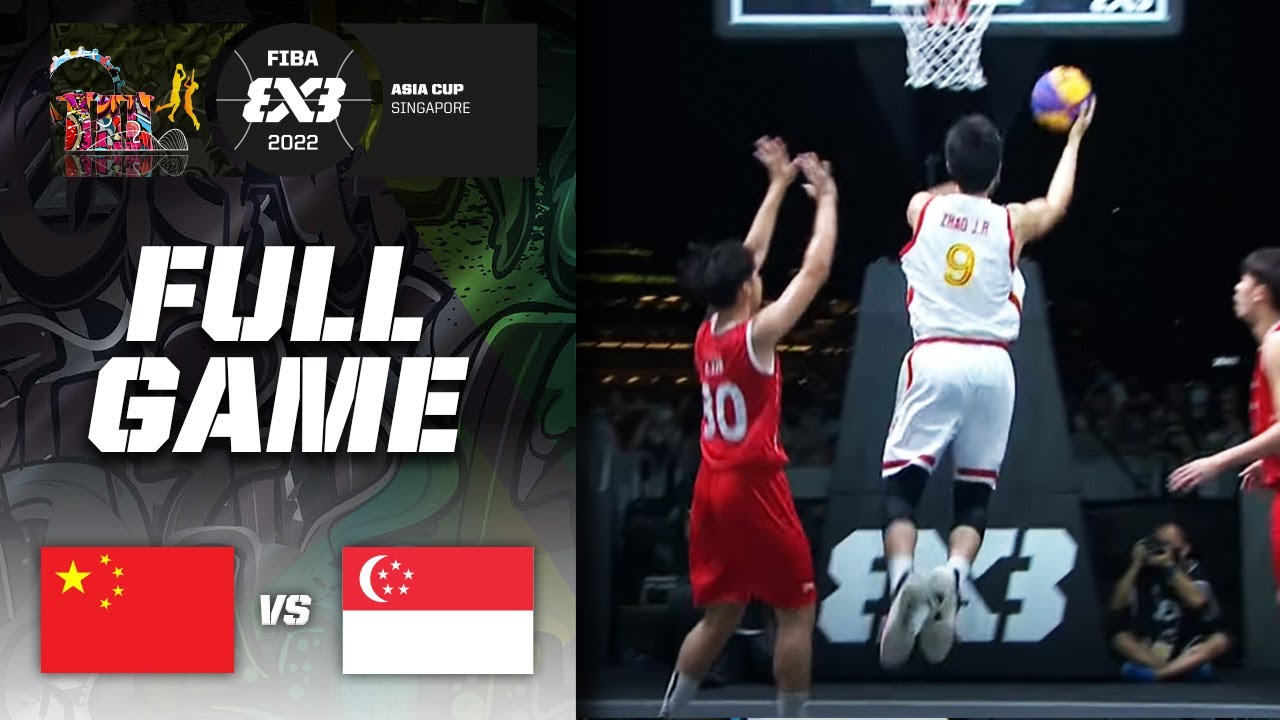 China v Singapore | Men | Full Game | FIBA 3x3 Asia Cup 2022 | 3x3 Basketball