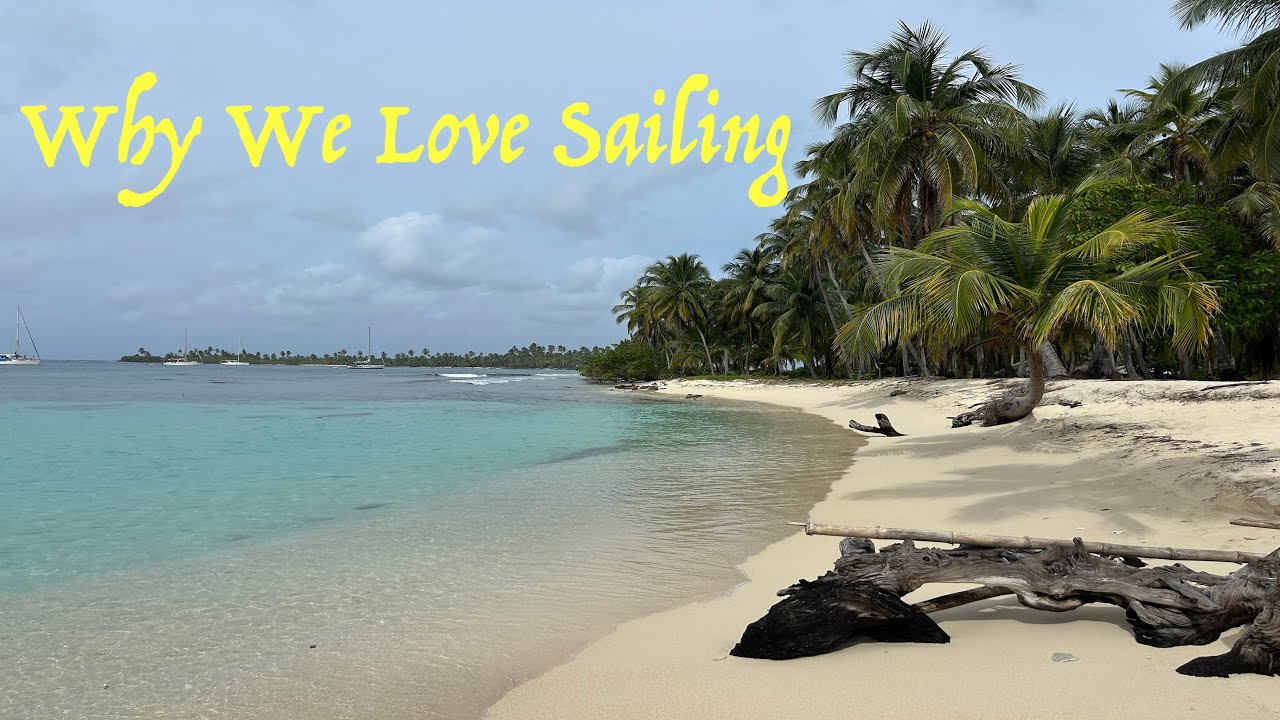 EP. 61 Sailing Panama’s Caribbean Coast | Portobelo & the San Blas Islands