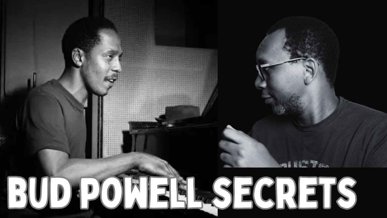 What I Learned from Bud Powell