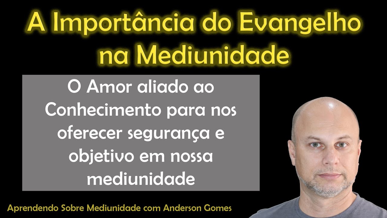 A Importância do Evangelho na Mediunidade