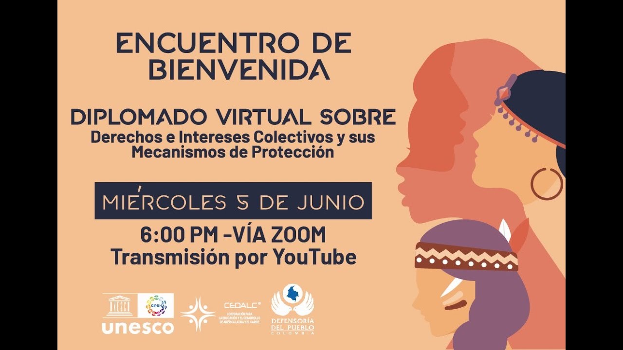 Encuentro de bienvenida  Diplomado en Derechos e Intereses Colectivos y sus Mecanismos de Protección