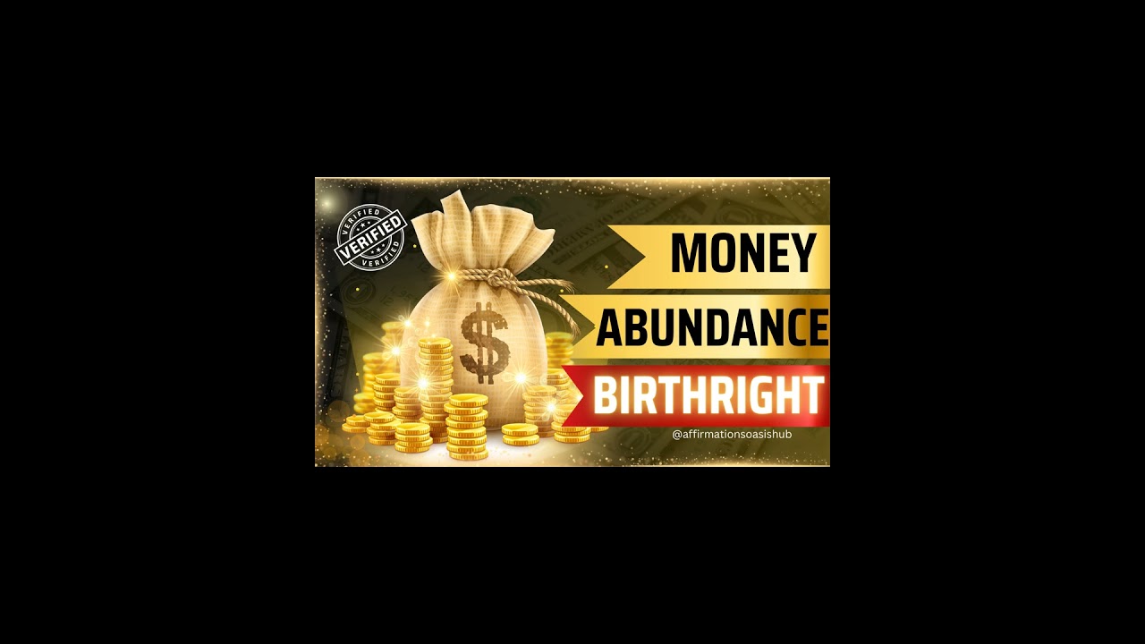 Money and Abundance Is My Birthright | Powerful Rhythmic Affirmations for Prosperity