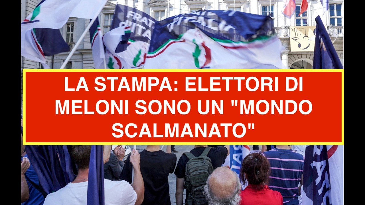 LA STAMPA: ELETTORI DI MELONI SONO UN 