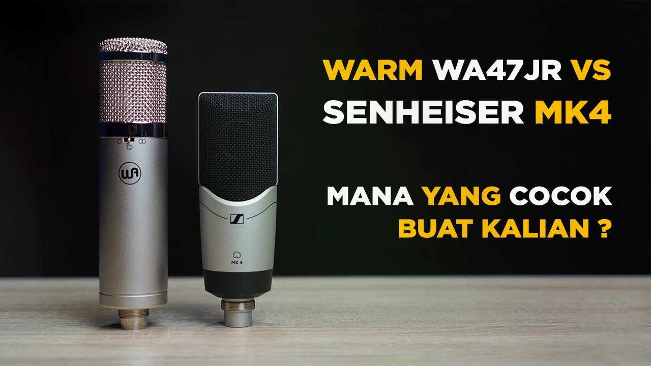Mic Condenser Warm WA47JR VS Sennheiser MK 4