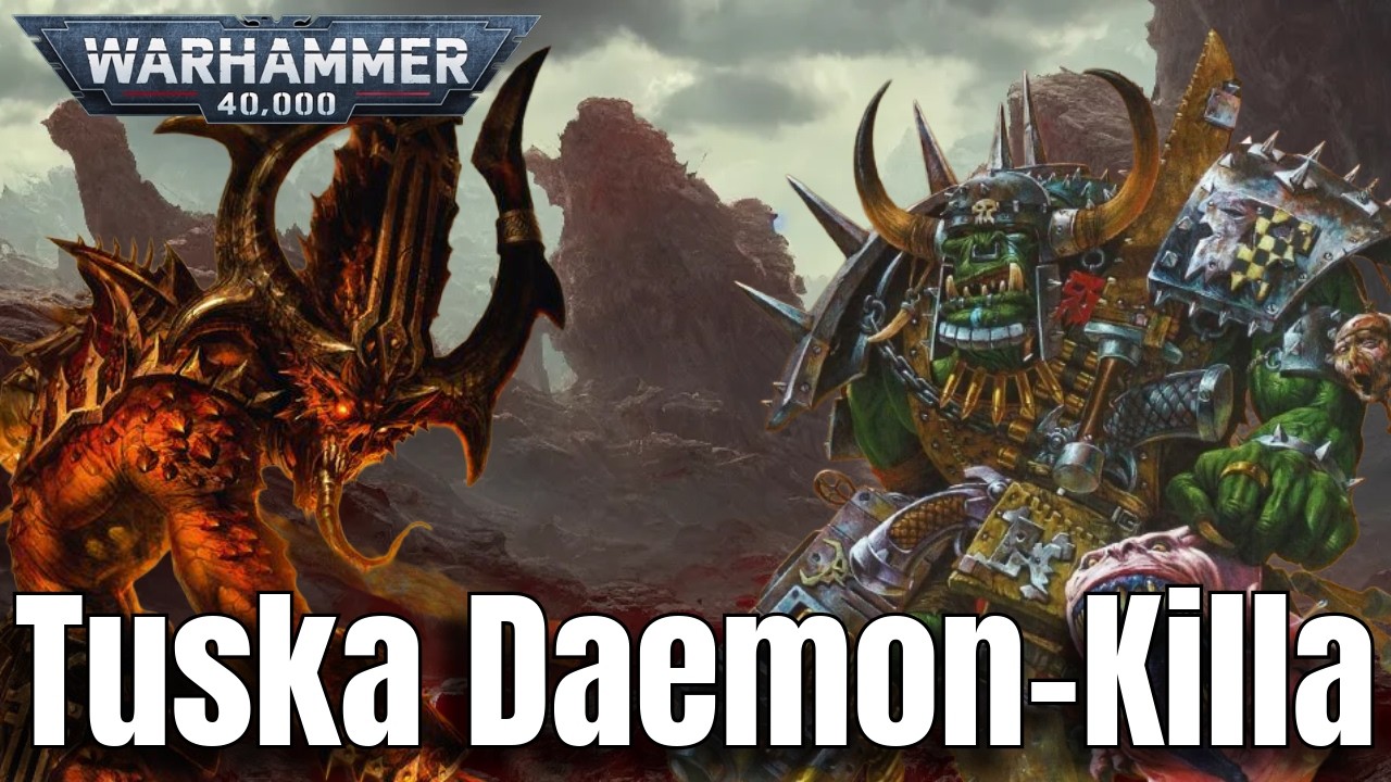 The Ork Who Achieved PARADISE in Warhammer 40K | Tuska Daemon-Killa