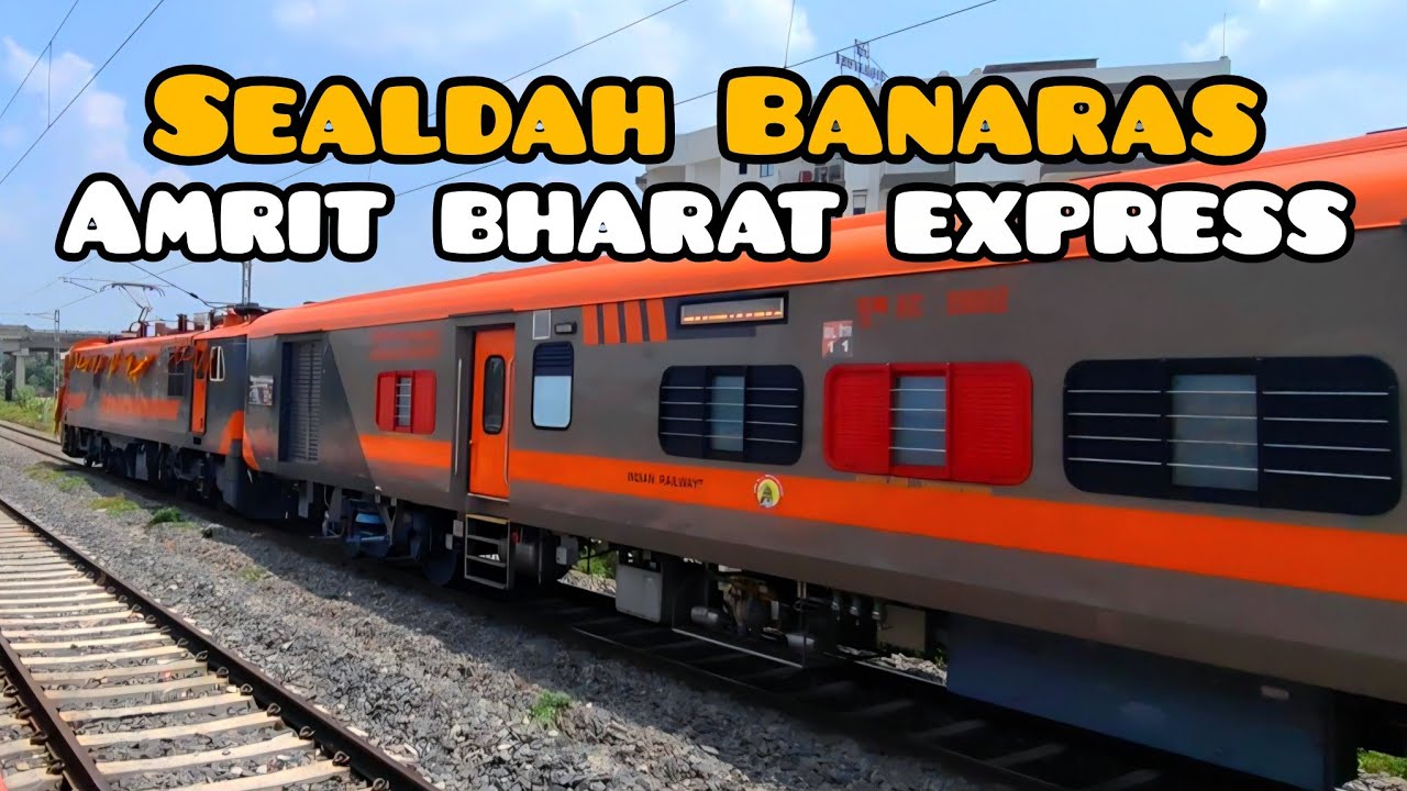 Sealdah Banaras Amrit Bharat Express | Banaras Sealdah Amrit Bharat Express | Vlog |