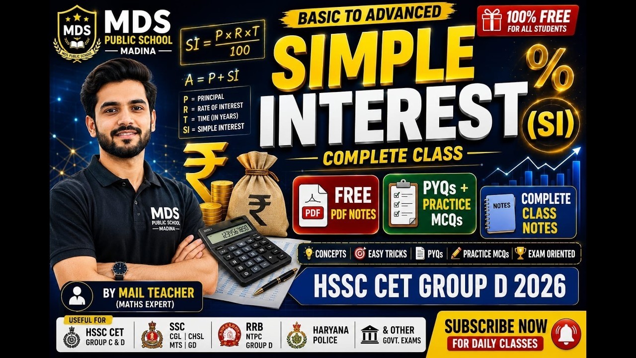 Simple Interest (SI) | HSSC CET Group D Maths 2026 | SSC CGL | CHSL | Free Notes + PDF + MCQs